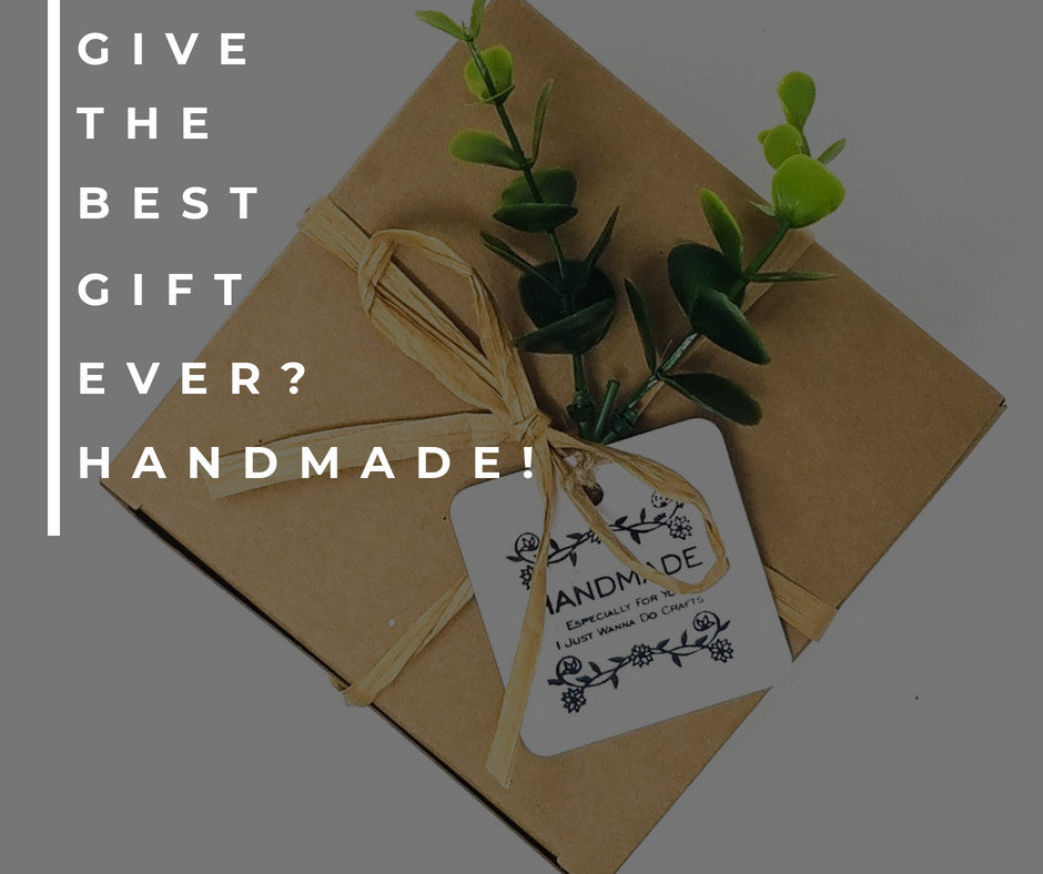 Give the Best Gift Ever? Handmade!